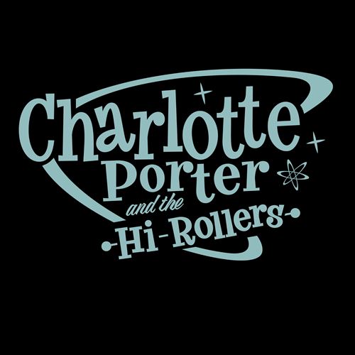Charlotte Porter & The Hi-Rollers